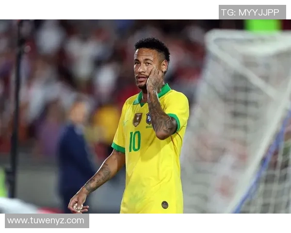 以内马尔为核心打造新队伍 重塑巴西足球的辉煌未来